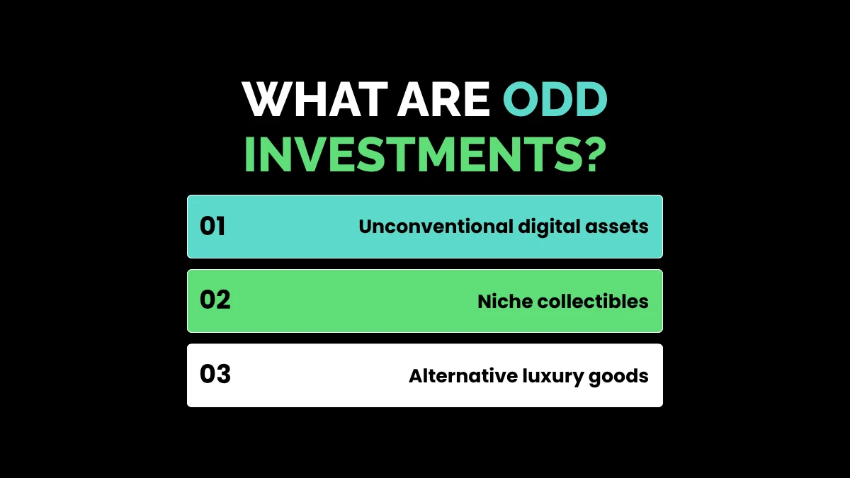 weirdwealth.io | 10 Odd Investments That Made People Rich Infographic titled "What Are Odd Investments?" listing three categories: Unconventional digital assets, Niche collectibles, and Alternative luxury goods.