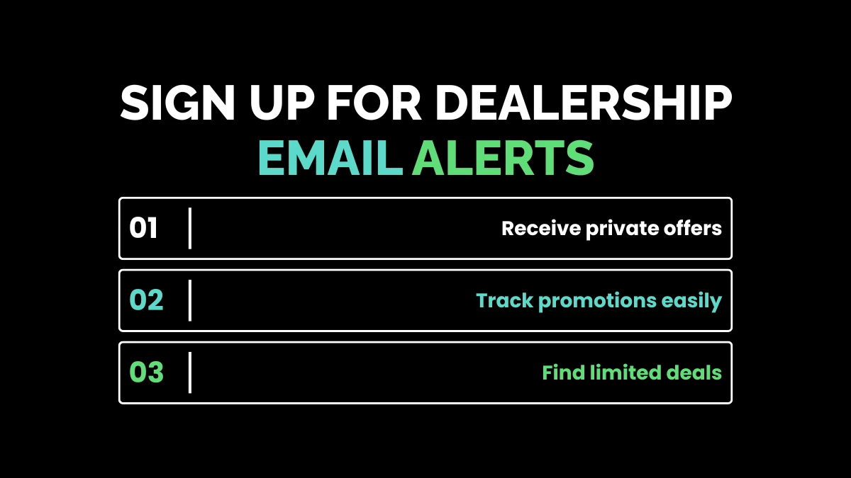 7. Sign Up for Dealership Email Alerts