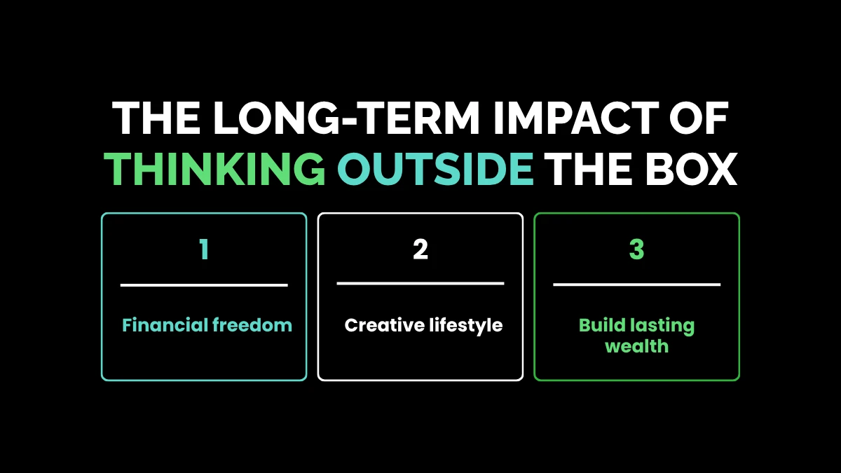 weirdwealth.io | WeirdWealth Success Stories: Real People Building Wealth Through Unconventional Income Streams The Long-Term Impact of Thinking Outside the Box