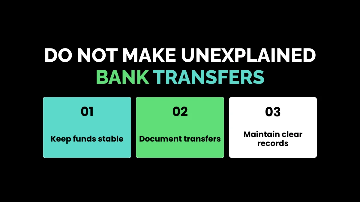 weirdwealth.io | 15 Home Loan Tips to Get Approved Faster 15. Do Not Make Unexplained Bank Transfers