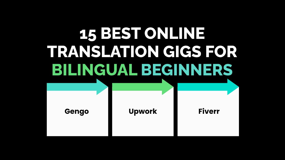 15 Best Online Translation Gigs for Bilingual Beginners