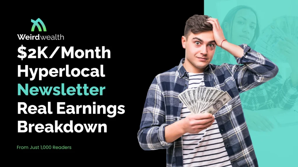 $2K/Month Hyperlocal Newsletter – Real Earnings Breakdown