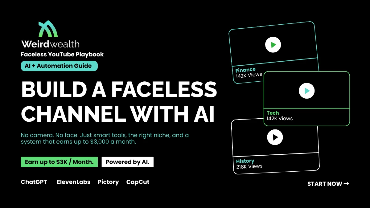 weirdwealth.io | How to Build a Faceless YouTube Channel With AI and Make $3K/Month