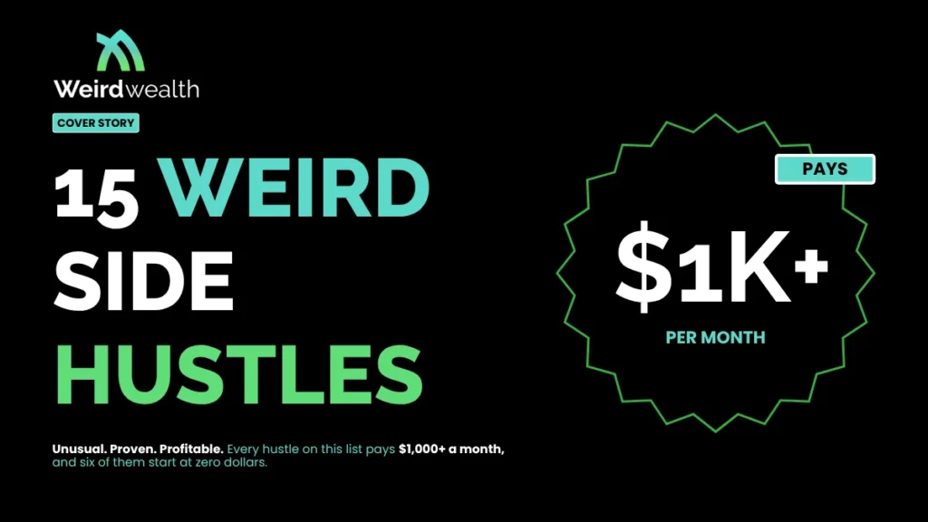 15 Weird Side Hustles That Actually Pay $1,000+ a Month