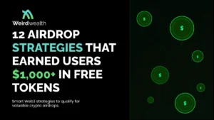 12 Airdrop Strategies That Earned Users $1,000+ in Free Tokens