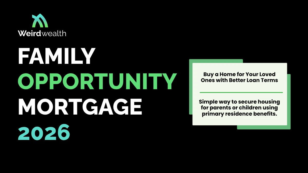 Family Opportunity Mortgage: How to Buy a Home for Your Parents or Kids in 2026