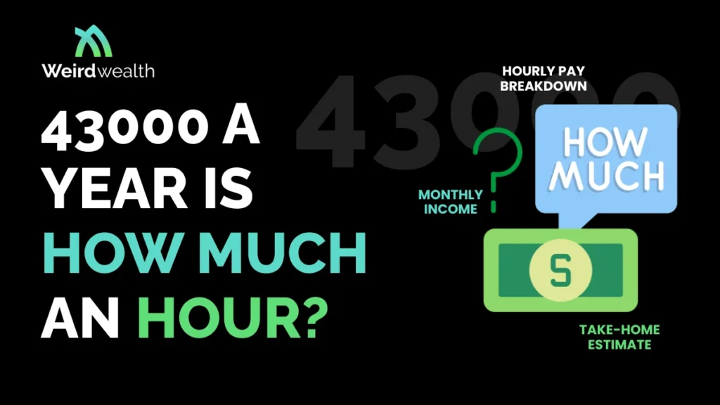 43000 a Year Is How Much an Hour? Full Salary Breakdown