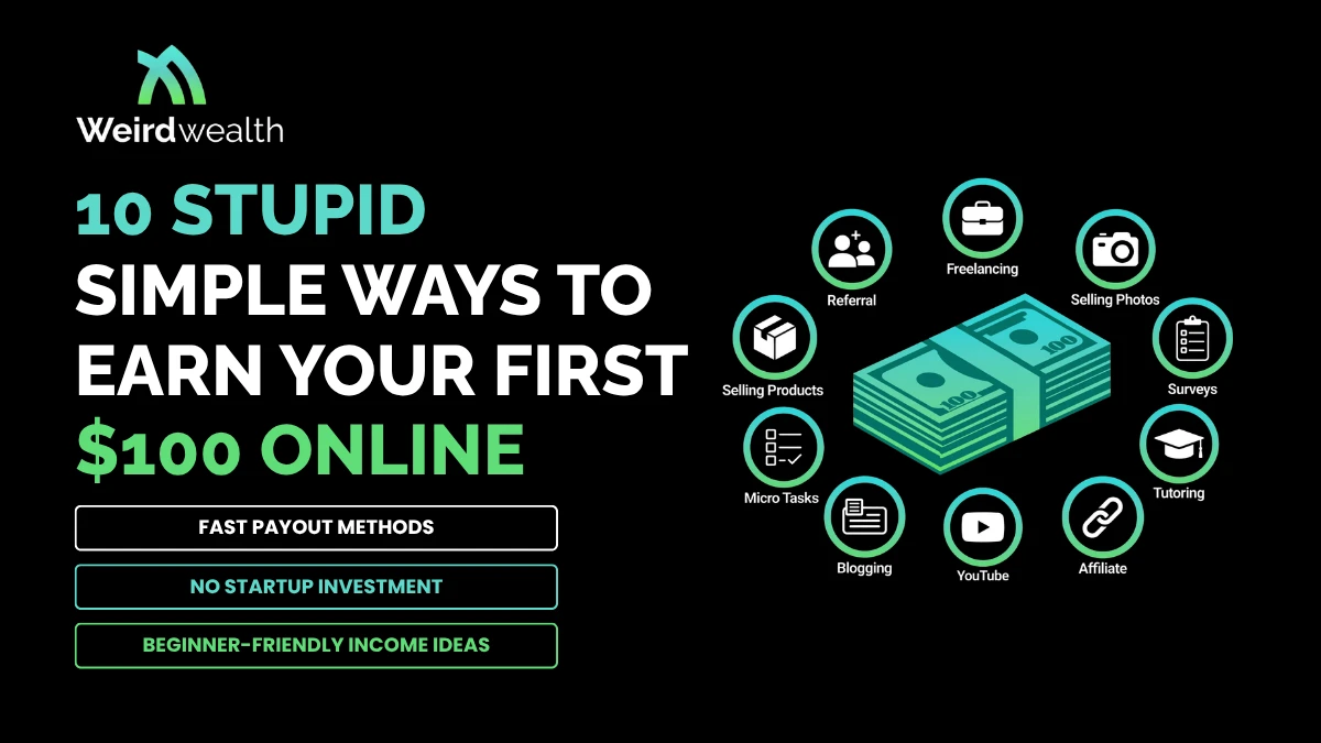 10 Stupid Simple Ways Earn First 100 Online