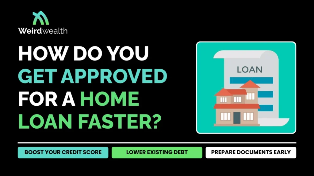 15 Home Loan Tips to Get Approved Faster