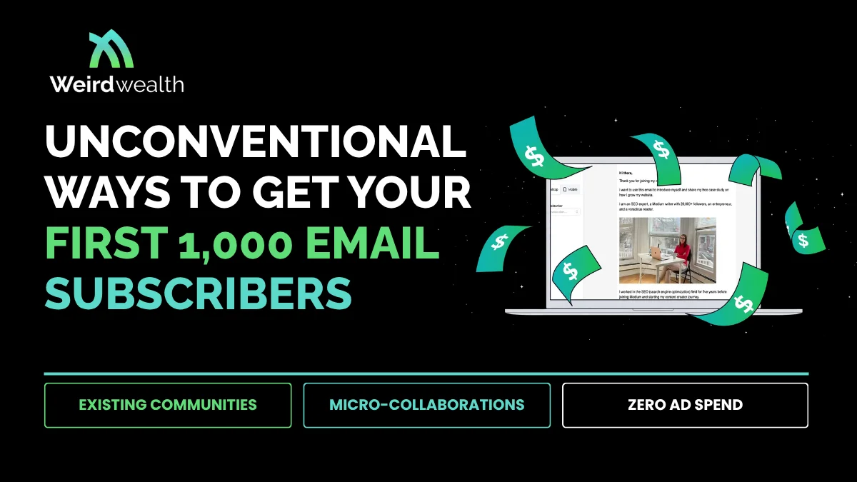 12 Unconventional Ways First 1000 Email Subscribers Are Built