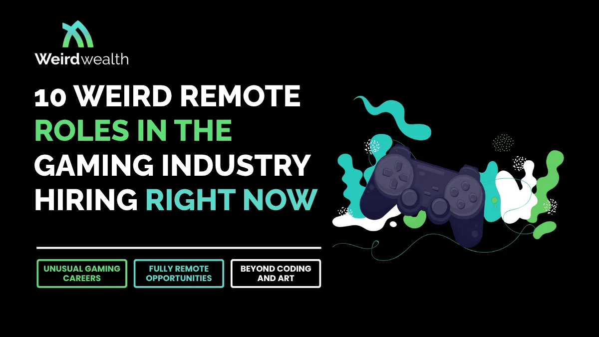 10 Weird Remote Roles in the Gaming Industry Hiring Right Now