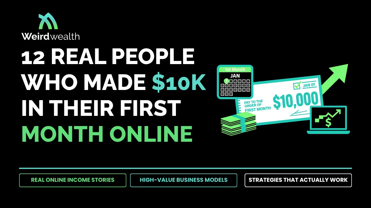 12 Real People Who Made $10K in Their First Month Online