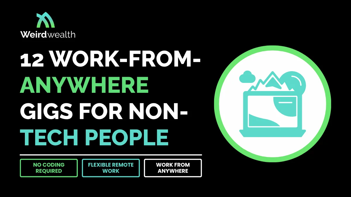 12 Work-From-Anywhere Gigs for Non-Tech People