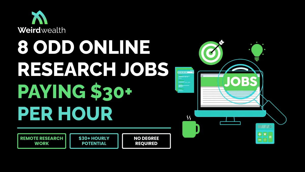 8 Odd Online Research Jobs Paying $30+ Per Hour